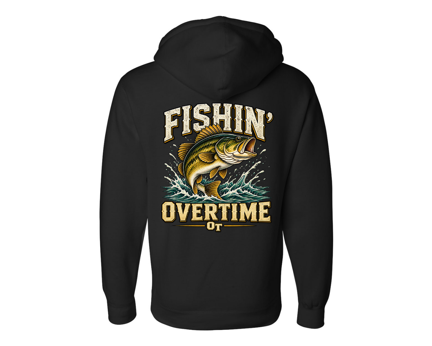 Fishin Overtime Hoodie