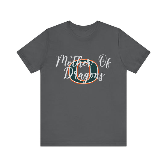 Mother Of Dragons (Oakview) T-Shirt