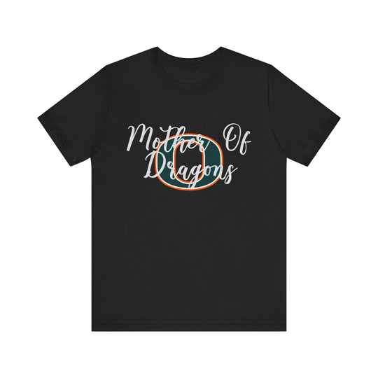 Mother Of Dragons (Oakview) T-Shirt