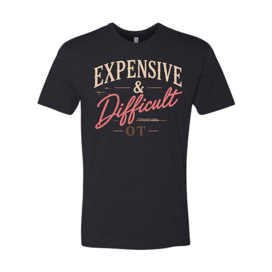 Expensive and Difficult Tee