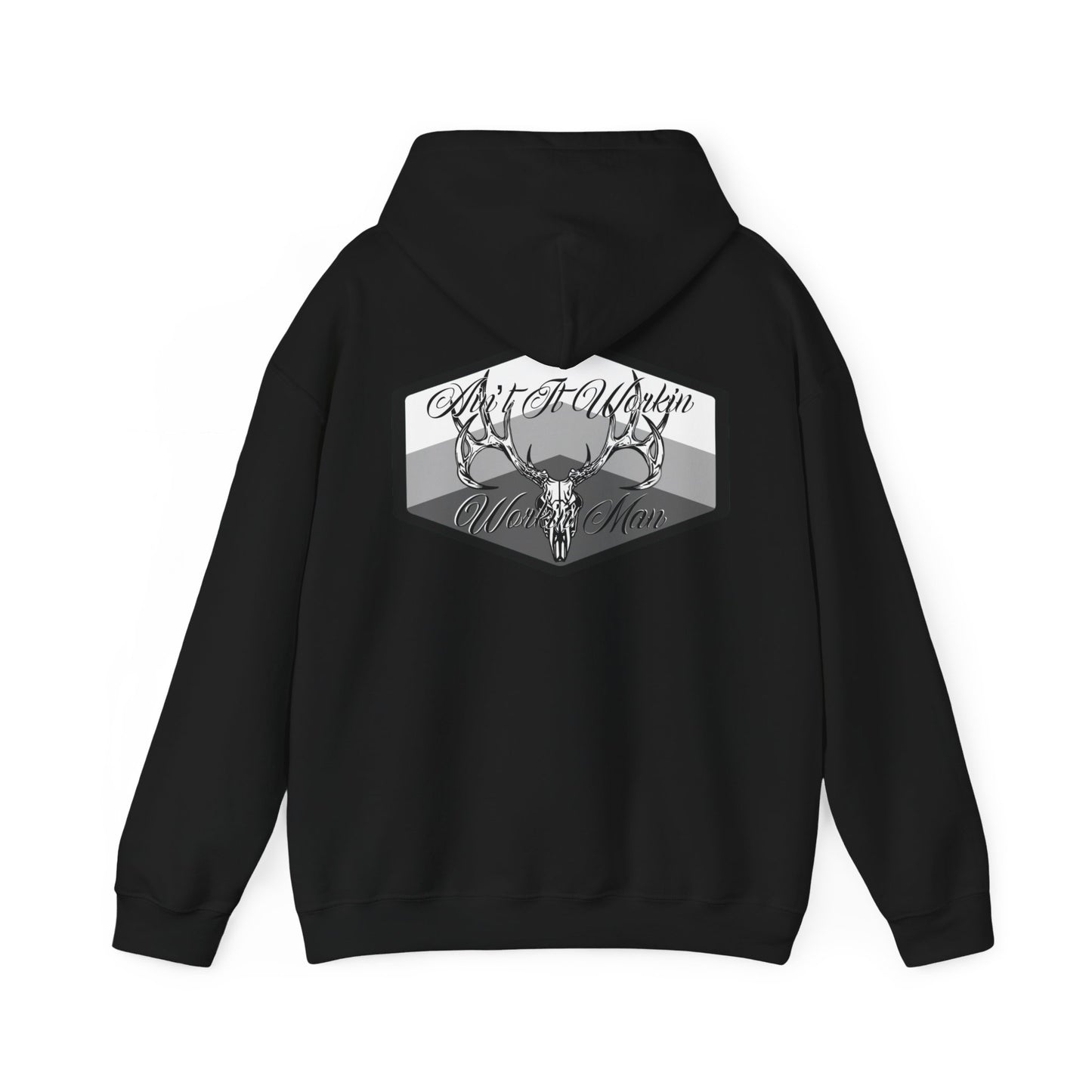 Ain't It Workin Hooded Sweatshirt