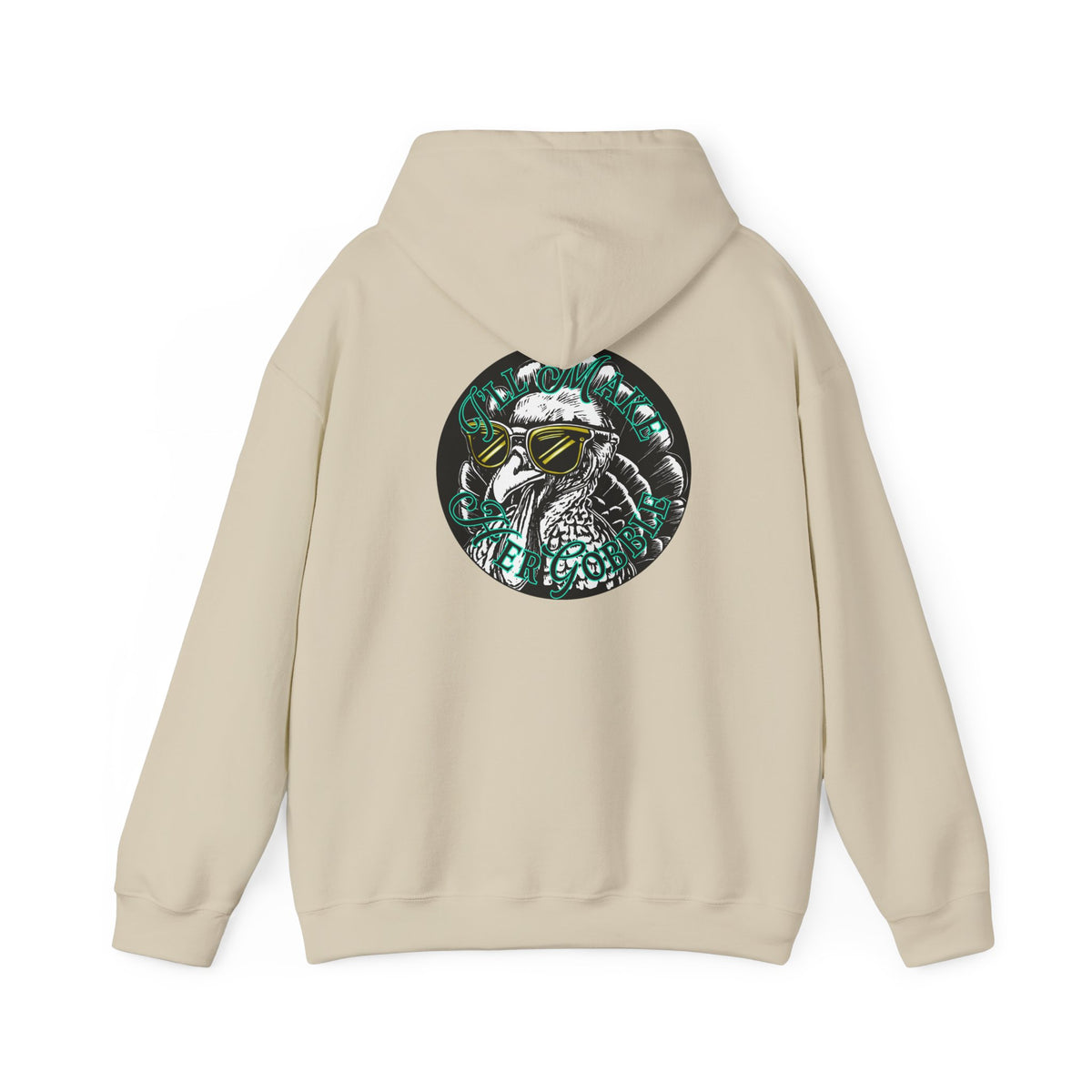 I'll Make Her Gobble Heavy Blend Hooded Sweatshirt