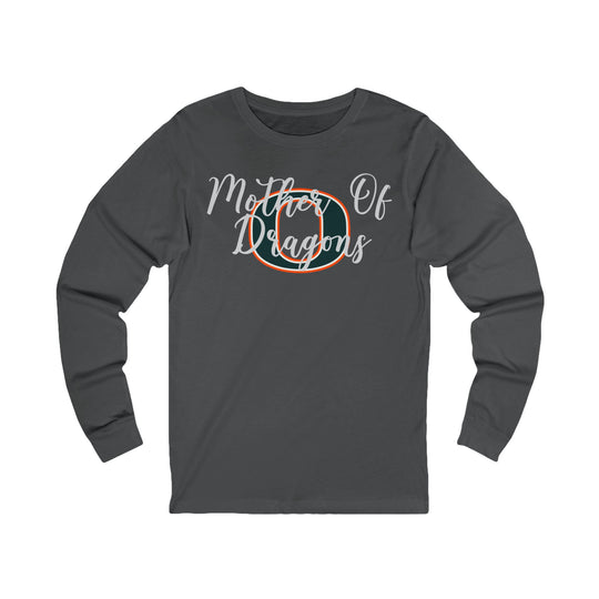 Mother Of Dragons (Oakview) Long Sleeve T-Shirt