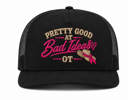 Pretty Good At Bad Ideas hats