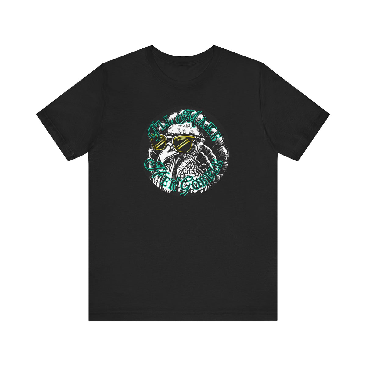 I'll Make Her Gobble Bella Overtime Tee