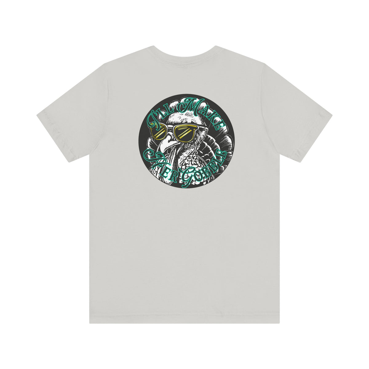 I'll Make Her Gobble Bella Overtime Tee