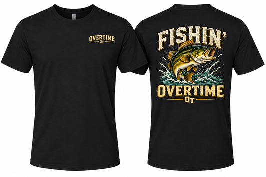 Fishin Overtime Tee